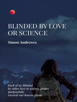 cover image of Blinded by Love or Science
